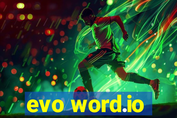 evo word.io